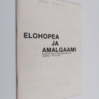 Suomen hammaspotilasyhdistys : Elohopea ja amalgaami (maa... - pikkukuva 1