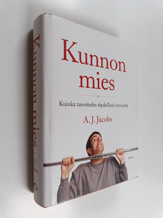 A. J. Jacobs : Kunnon mies : kuinka tavoittelin täydellis...