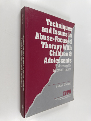 Sandra Wieland : Techniques and issues in abuse-focused t...