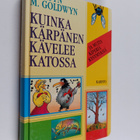 Martyn M. Goldwyn : Kuinka kärpänen kävelee katossa ja mu... - pikkukuva 1