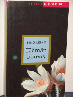 Eino Leino : Elämän koreus