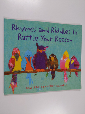 Verity Richards : Rhymes and Riddles to Rattle Your Reason!
