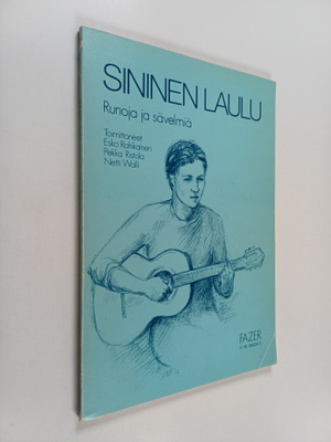 Sininen laulu : Runoja ja sävelmiä (signeerattu)