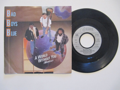Bad Boys Blue – A World Without You ›Michelle‹ 7" sinkku