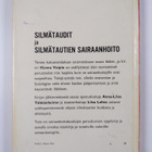 Hannu Voipio ym. : Silmätaudit ; Silmätautien sairaanhoito - pikkukuva 2