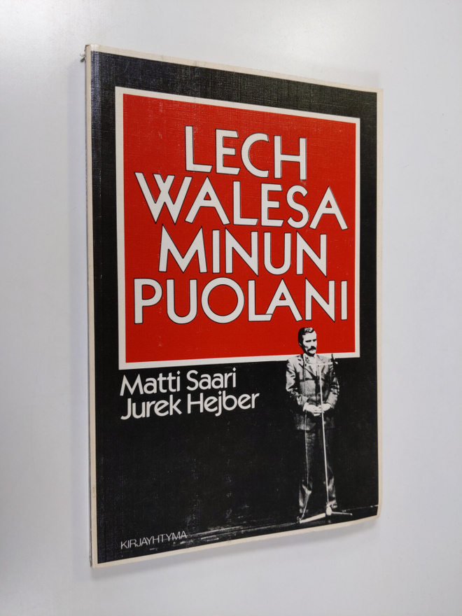 Matti Saari : Lech Walesa : minun Puolani