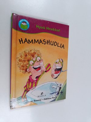 Anne Rooney : Hammashuolia