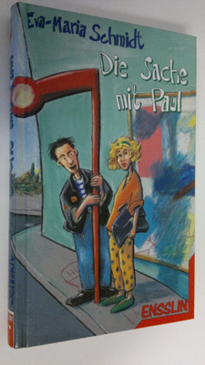 Eva-Maria Schmidt : Die Sache mit Paul