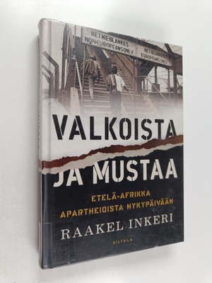 Raakel Inkeri : Valkoista ja mustaa