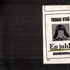 TUOMAS KYRÖ: En juhli, Mielensäpahoittaja - pikkukuva 1