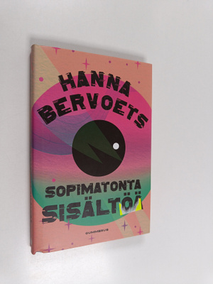 Hanna Bervoets : Sopimatonta sisältöä
