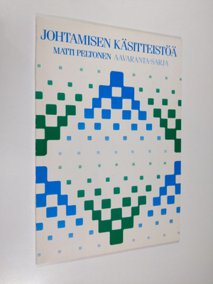 Matti Peltonen : Johtamisen käsitteistöä