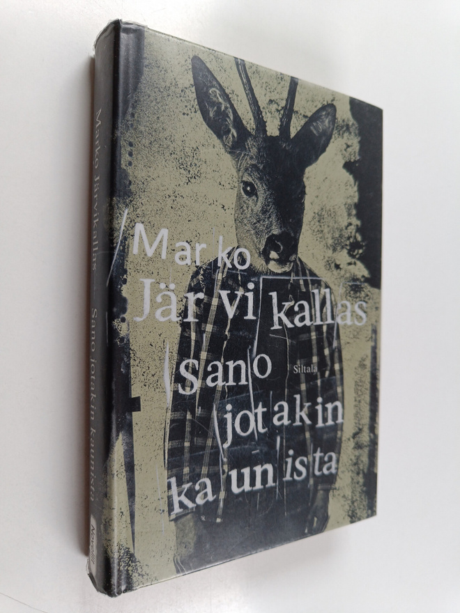 Marko Järvikallas : Sano jotakin kaunista