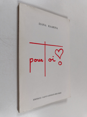 Liana Kaarina : Pour toi! : collection "la poesie la vie"