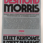 Desmond Morris : Eleet kertovat, ilmeet puhuvat - pikkukuva 2