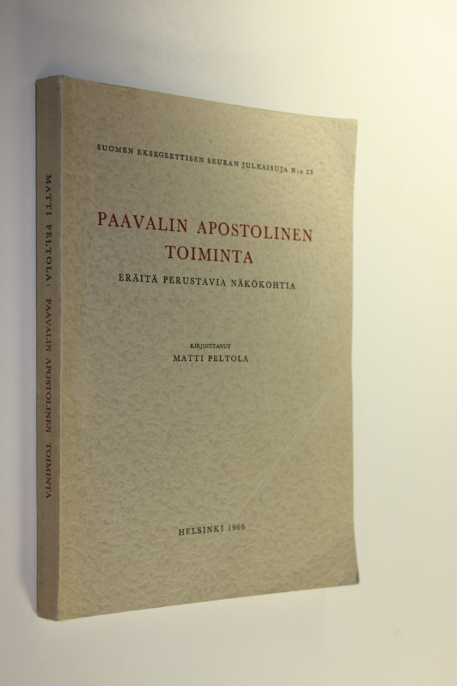 Matti Peltola : Paavalin apostolinen toiminta : eräitä pe...