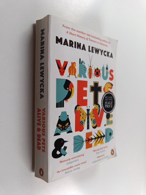 Marina Lewycka : Various Pets Alive and Dead