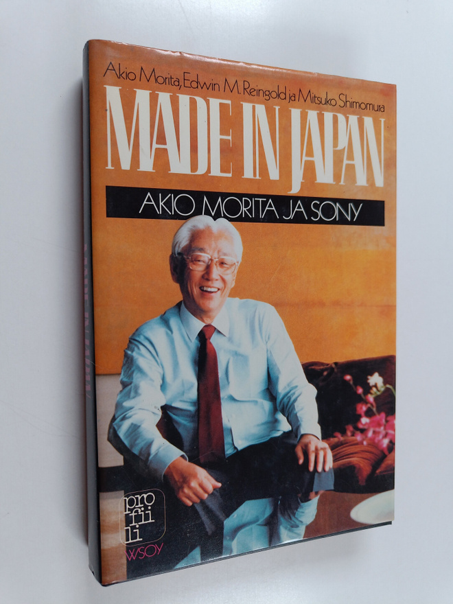 Akio Morita : Made in Japan : Akio Morita ja Sony