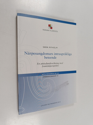Sara Nyholm : Närpesungdomars intraspråkliga beteende. En...