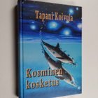 Tapani Koivula : Kosminen kosketus - pikkukuva 1