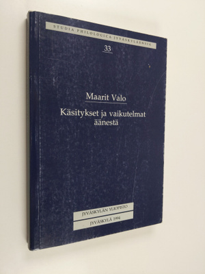Maarit Valo : Käsitykset ja vaikutelmat äänestä : kuuntel...