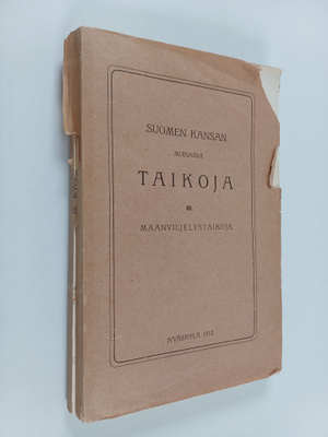 A. V. (toim.) Rantasalo : Suomen kansan muinaisia taikoja...