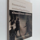 Heikki A. ym. Loikkanen : Suomalaisen sosiaalipolitiikan ... - pikkukuva 1