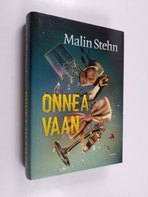 Malin Stehn : Onnea vaan
