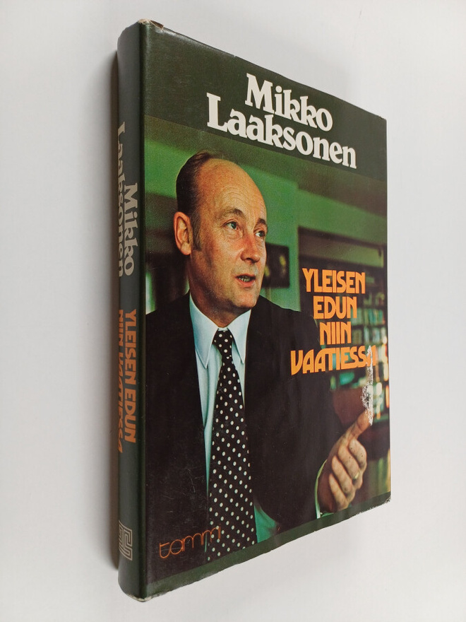 Mikko Laaksonen : Yleisen edun niin vaatiessa