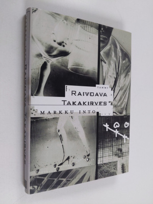 Markku Into : Raivoava takakirves