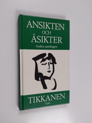 Henrik Tikkanen : Ansikten och åsikter Andra samlingen