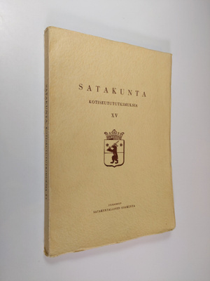 Edwin Linkomies : Satakunta : kotiseutututkimuksia 15