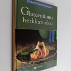 Elisabeth Ekstrand Hemmingsson : Gluteenitonta herkkuruokaa - pikkukuva 1