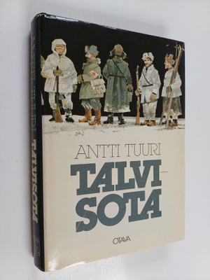 Antti Tuuri : Talvisota : kertomus