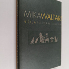 Mika Waltari : Neljä päivänlaskua - pikkukuva 1