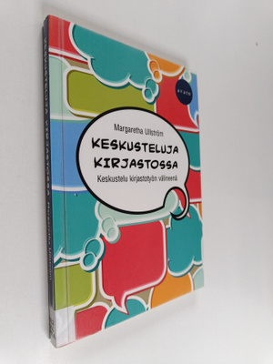 Margaretha Ullström : Keskusteluja kirjastossa : keskuste...