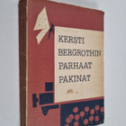 Kersti Bergroth : Kersti Bergrothin parhaat pakinat - pikkukuva 1