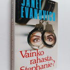 Janet Evanovich : Vainko rahasta, Stephanie - pikkukuva 1
