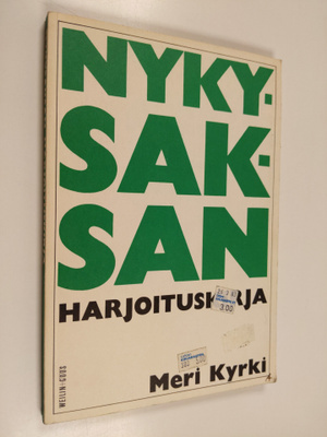 Meri Kyrki : Nykysaksan harjoituskirja : kirjoitelman ja ...