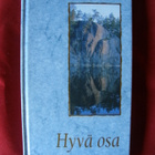Korolainen, Juhani(toim.) : Hyvä osa - pikkukuva 1