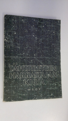 Pentti ym. (toim.) Kalaja : Tähtitieteen harrastajan kirja
