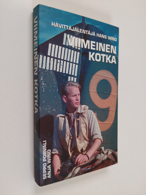 Seppo Porvali : Viimeinen kotka : hävittäjälentäjä Hans Wind