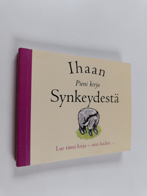 Pirkko (suom.) Biström : Ihaan pieni kirja synkeydestä