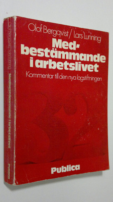 Olof Bergqvist : Medbestämmande i arbetslivet : Kommentar...