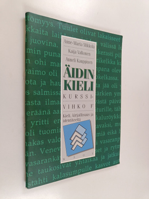 Äidinkieli, kurssivihko F : kieli, kirjallisuus ja identi...