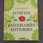 Cecilia Kjerrulf AYURVEDA - KASVISRUOKIEN KEITTOKIRJA - pikkukuva 1