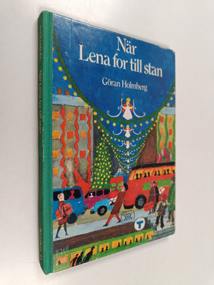 Göran Holmberg : När Lena for till stan