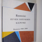 Helena Honka-Hallila : Riihimäki, hyvien yhteyksien kaupu... - pikkukuva 1