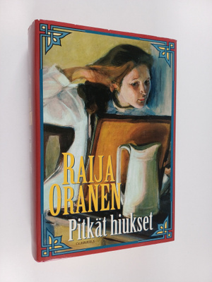 Raija Oranen : Pitkät hiukset