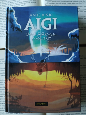 Ante Aikio - Aigi I: Jänkäjärven syöverit (sid.)